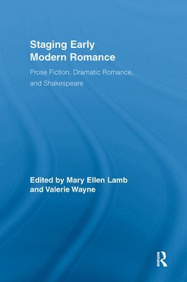 Staging Early Modern Romance 1