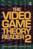 Bernard Perron, Mark J.P. Wolf, Canada) Perron, Bernard (University of Montreal, USA) Wolf, Mark J.P. (Concordia University Wisconsin, Mark J. P. Wolf - Video Game Theory Reader 2, Häftad