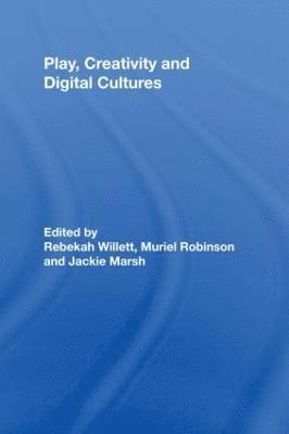 Rebekah Willett, Muriel Robinson, Jackie Marsh, USA) Willett, Rebekah (University of Wisconsin, UK) Robinson, Muriel (Bishop Grosseteste University College, UK) Marsh, Jackie (University of Sheffield - Play, Creativity and Digital Cultures, Inbunden