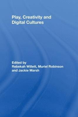 Play, Creativity and Digital Cultures 1