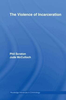 Phil Scraton, Jude McCulloch - Violence of Incarceration, Inbunden