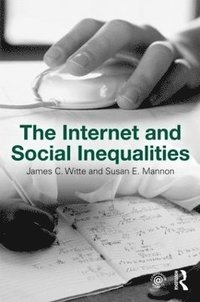 bokomslag The Internet and Social  Inequalities