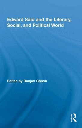 Ranjan Ghosh - Edward Said and the Literary, Social, and Political World, Inbunden