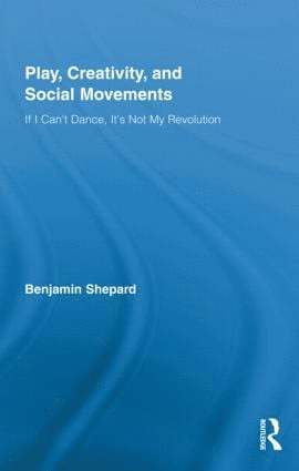 bokomslag Play, Creativity, and Social Movements