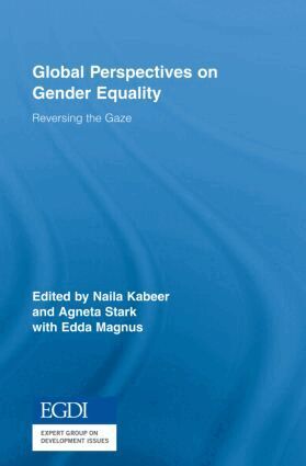 Naila Kabeer, Agneta Stark, Edda Magnus - Global Perspectives on Gender Equality, Inbunden