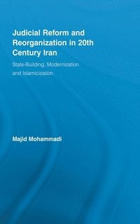 bokomslag Judicial Reform and Reorganization in 20th Century Iran