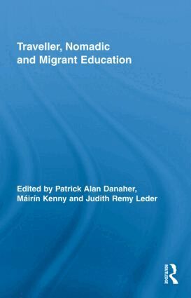 Patrick Alan Danaher, Máirín Kenny, Judith Remy Leder - Traveller, Nomadic and Migrant Education, Inbunden