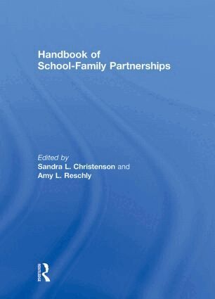 Sandra L. Christenson, Amy L. Reschly - Handbook of School-Family Partnerships, Inbunden
