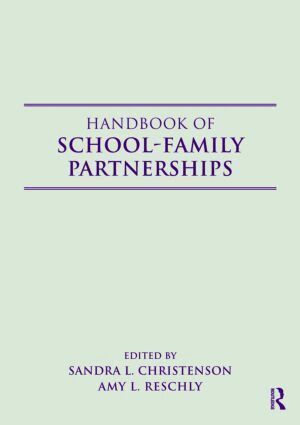 Sandra L. Christenson, Amy L. Reschly - Handbook of School-Family Partnerships, Häftad