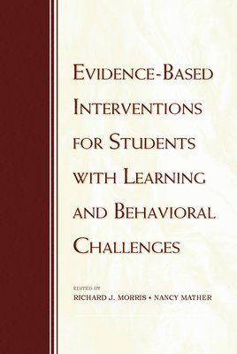 Evidence-Based Interventions for Students with Learning and Behavioral Challenges 1