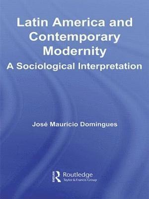 Latin America and Contemporary Modernity 1