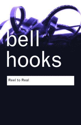 bell hooks, Bell Hooks - Reel to Real, Häftad