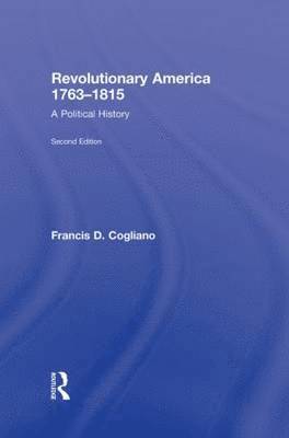 bokomslag Revolutionary America, 1763-1815