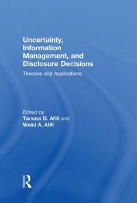 bokomslag Uncertainty, Information Management, and Disclosure Decisions