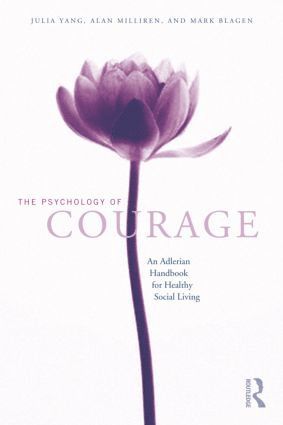 Julia Yang, Alan Milliren - Psychology of Courage, Inbunden