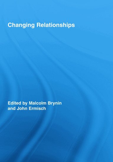 Malcolm Brynin, John Ermisch - Changing Relationships, Inbunden
