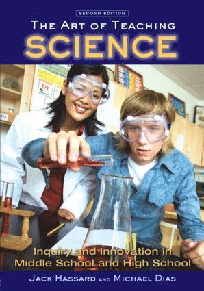 Jack Hassard, Michael Dias, USA) Hassard, Jack (Georgia State University, USA) Dias, Michael (Kennesaw State University - Art of Teaching Science, Häftad