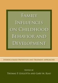 bokomslag Family Influences on Childhood Behavior and Development