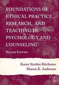 bokomslag Foundations of Ethical Practice, Research, and Teaching in Psychology and Counseling