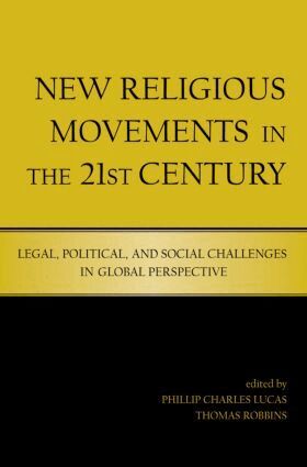 Phillip Charles Lucas, Thomas Robbins - New Religious Movements in the Twenty-First Century, Häftad