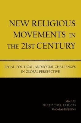 New Religious Movements in the Twenty-First Century 1