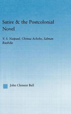 Satire and the Postcolonial Novel 1