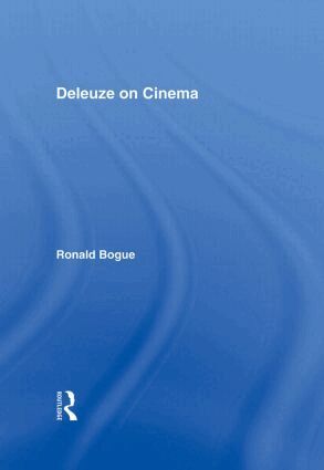 Ronald Bogue - Deleuze on Cinema, Inbunden