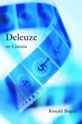Ronald Bogue - Deleuze on Cinema, Häftad