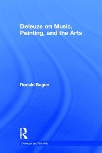 bokomslag Deleuze on Music, Painting, and the Arts