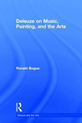 Deleuze on Music, Painting, and the Arts