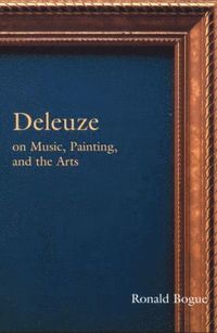 bokomslag Deleuze on Music, Painting, and the Arts