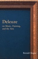 Deleuze on Music, Painting, and the Arts 1