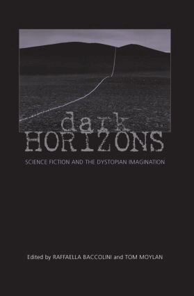 Tom Moylan, Raffaella Baccolini - Dark Horizons, Inbunden