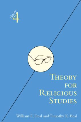 William E. Deal, Timothy K. Beal - Theory for Religious Studies, Häftad