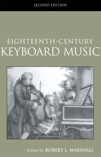 bokomslag Eighteenth-Century Keyboard Music