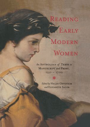 Helen Ostovich, Elizabeth Sauer - Reading Early Modern Women, Inbunden