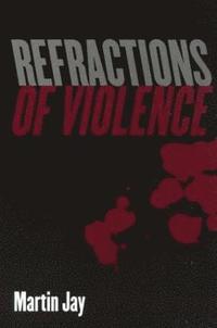 bokomslag Refractions of Violence
