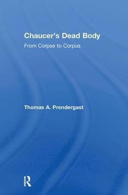 Chaucer's Dead Body