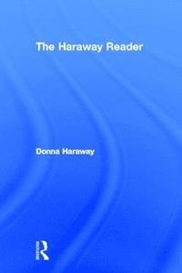 bokomslag The Haraway Reader