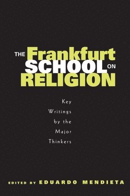 The Frankfurt School on Religion 1