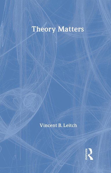 Vincent Leitch - Theory Matters, Inbunden