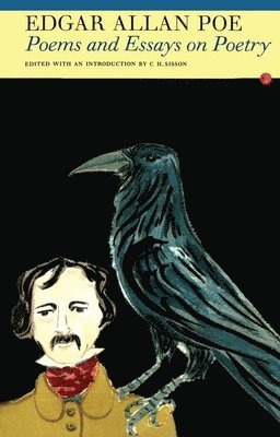 Edgar Allan Poe, C. H. Sisson, C H Sisson - Edgar Allan Poe: Selected Poems and Essays, Häftad