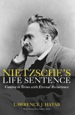 Nietzsche's Life Sentence 1