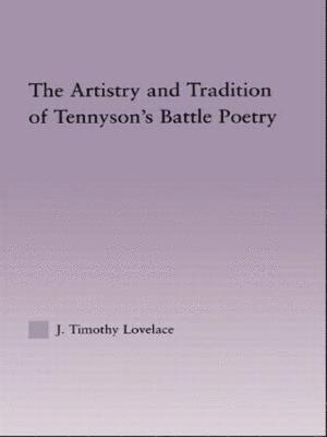 bokomslag The Artistry and Tradition of Tennyson's Battle Poetry