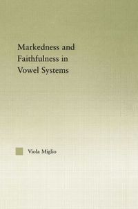 bokomslag Interactions between Markedness and Faithfulness Constraints in Vowel Systems