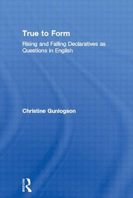 Christine Gunlogson - True to Form, Inbunden