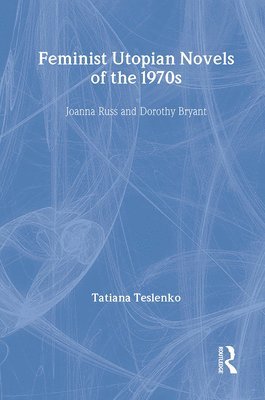 Feminist Utopian Novels of the 1970s 1