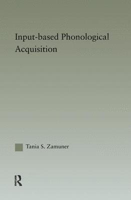 Input-based Phonological Acquisition 1
