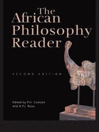 bokomslag The African Philosophy Reader