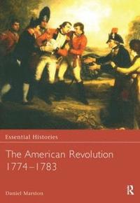 bokomslag The American Revolution 1774-1783